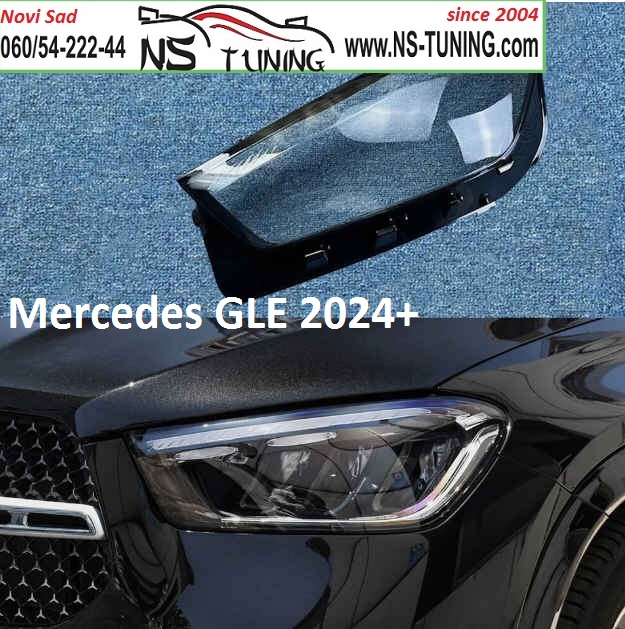 stakla za farove mercedes gle w167 restayl 2024 2025  novi sad zamena stakla servis reparacija fara ns tuning